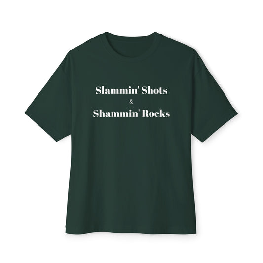 Slammin' Shots & Shammin' Rocks - Oversized Boxy St. Paddy's Day Tee