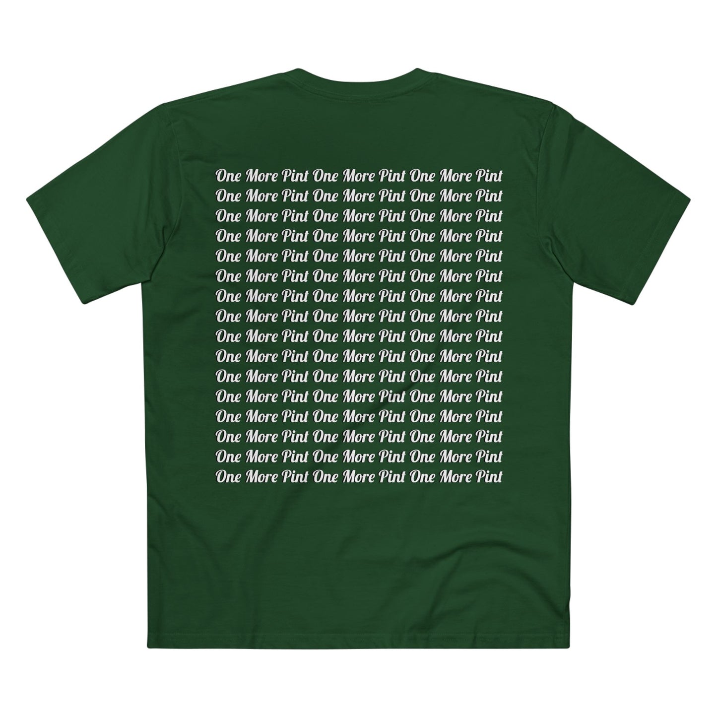 One More Pint -  St. Paddy's Day Tee