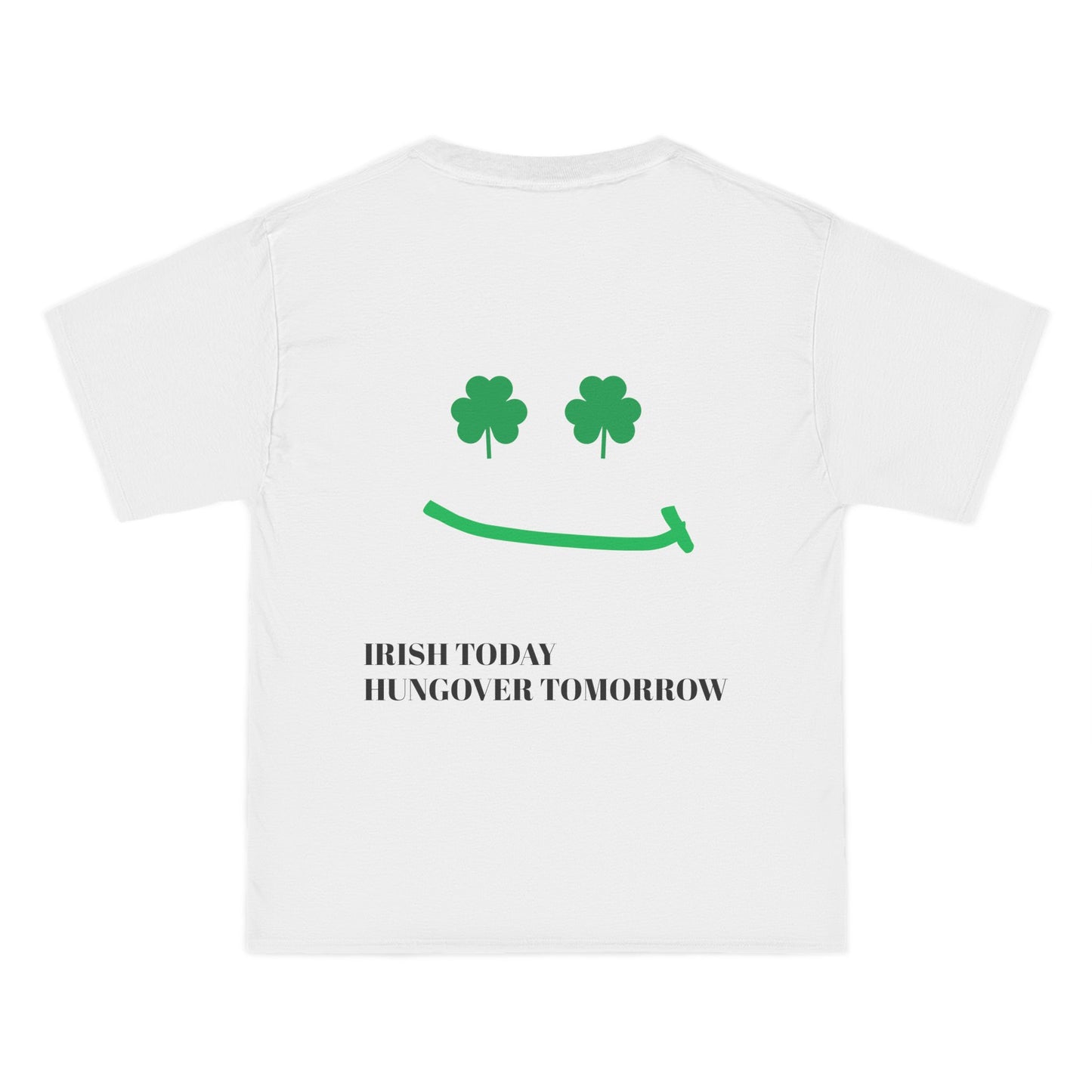 Irish Today, Hungover Tomorrow - St. Patrick's Day T-Shirt