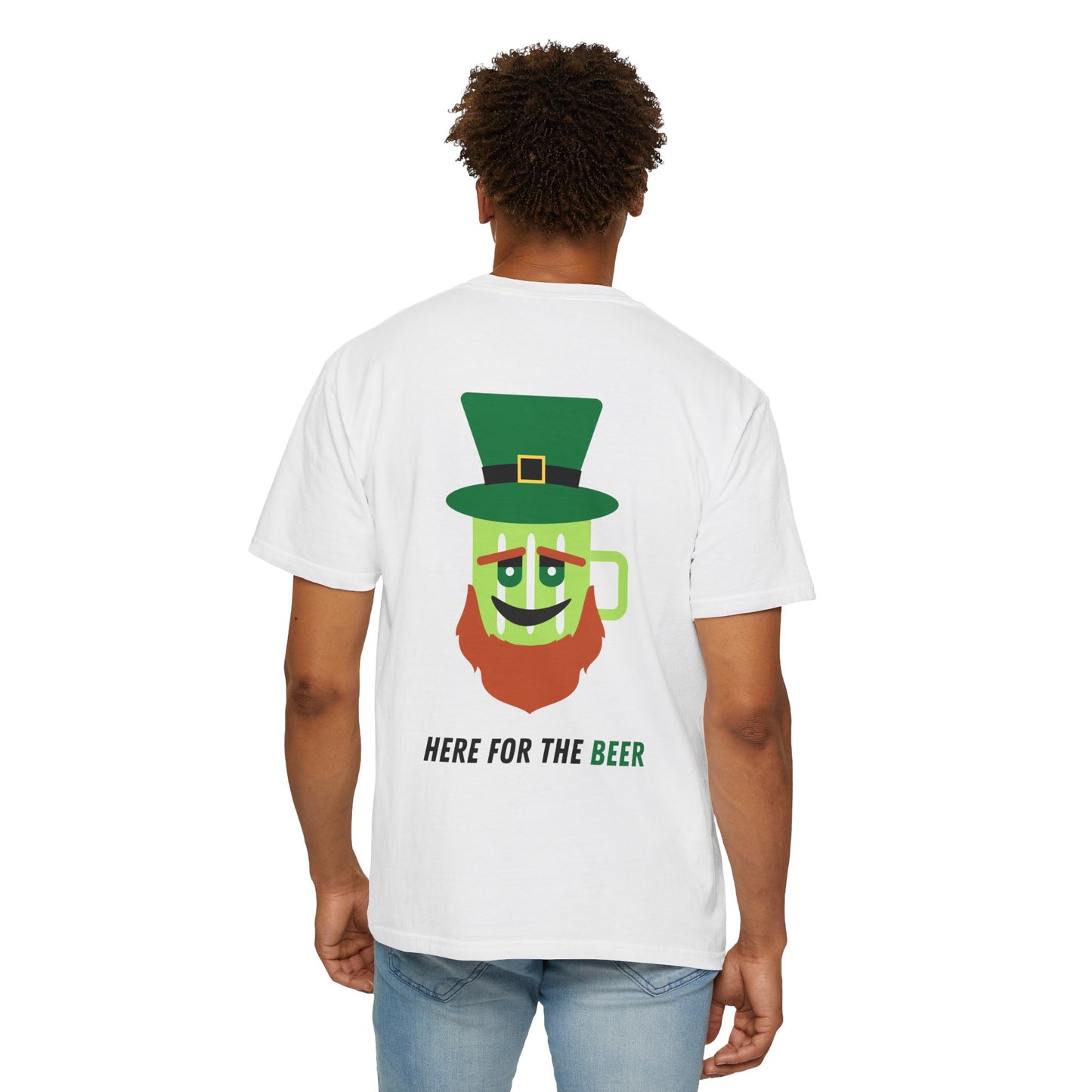 Here for the Beer - St. Paddy's Day Tee